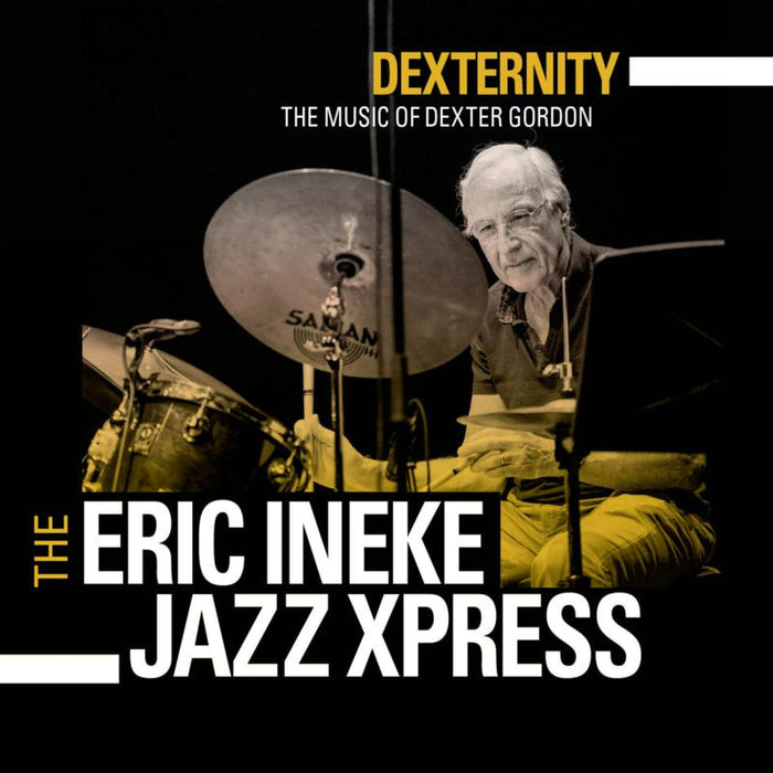 Eric Ineke Jazzxpress: Dexternity