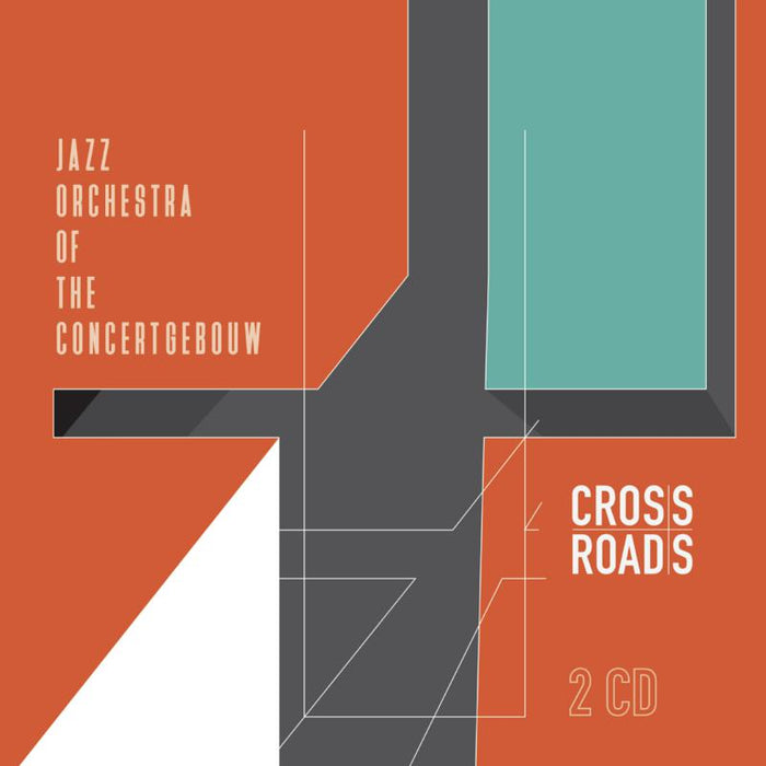 Jazz Orchestra of the Concertgebouw: Crossroads