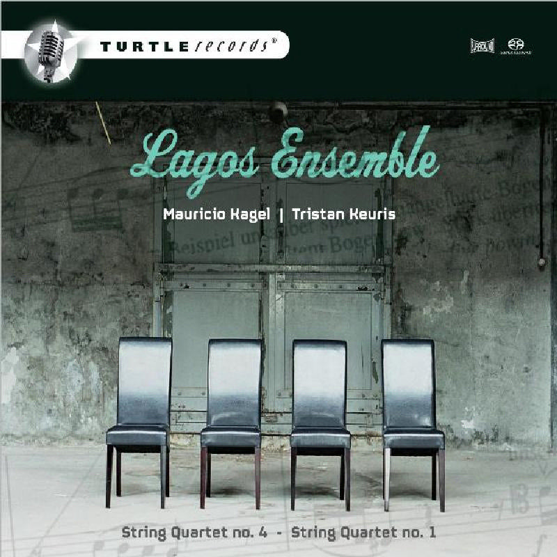 Lagos Ensemble: Mauricio Kagel, Tristan Keuris: String Quartets