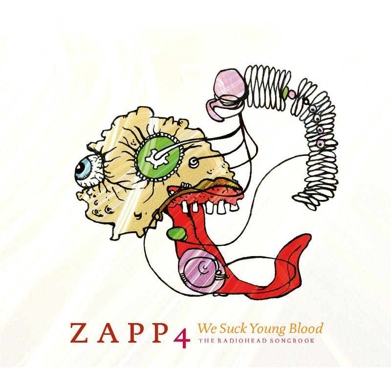 Zapp 4: We Suck Young Blood - The Radiohead Songbook
