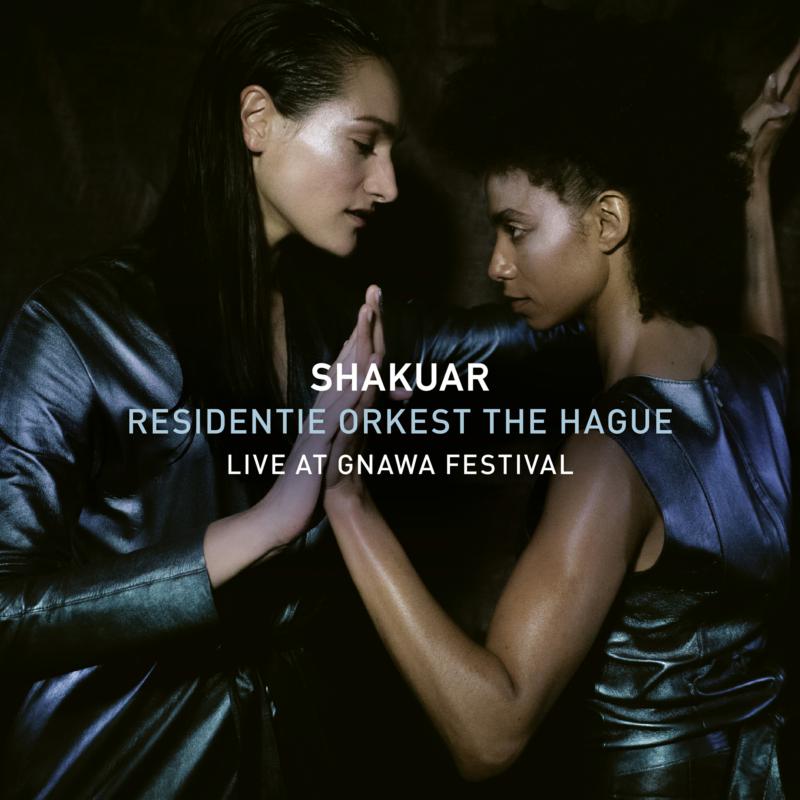 Shakuar & Residentie Orkest The Hague: Live At Gnawa Festival