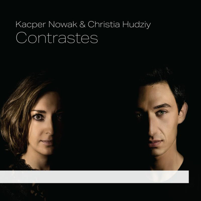 Kacper Nowak & Christia Hudziy: Contrastes