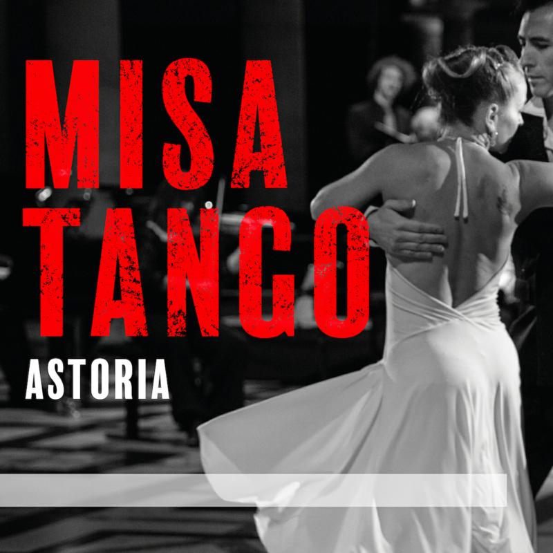 Astoria: MisaTango - Palmeri: Misa A Buenos Aires, Works By Piazzolla