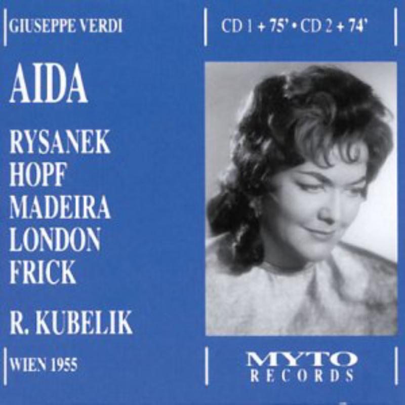 Rysanek/Madeira/Hopf/London/Frick/Wien1955: Aida
