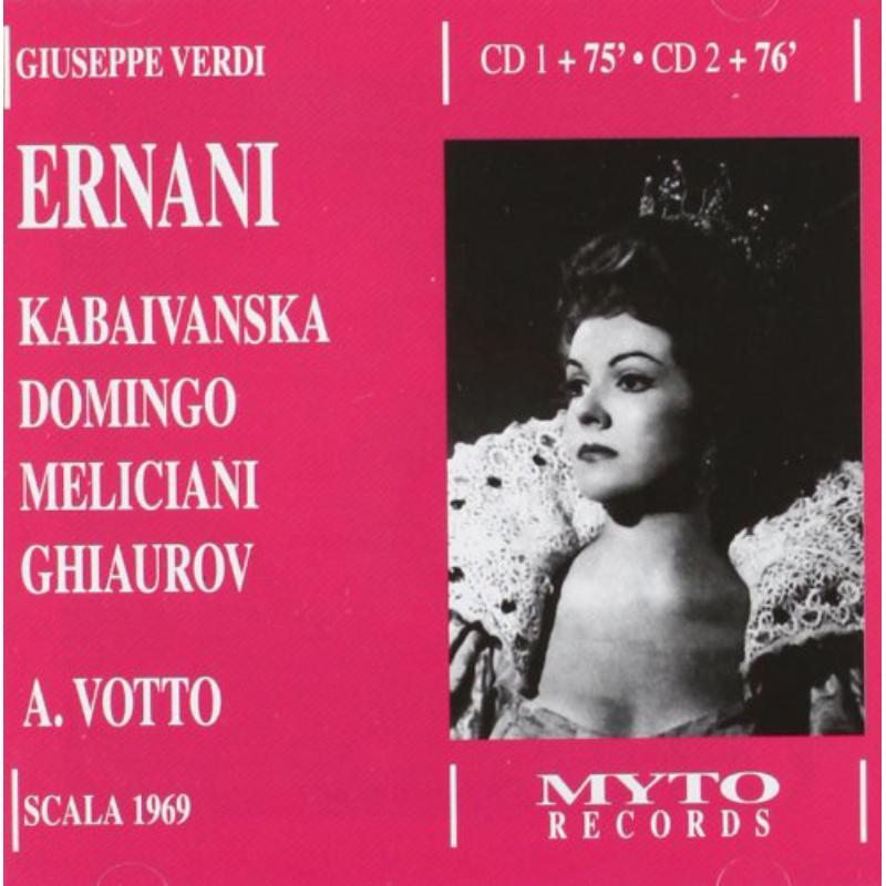 Kabaivanska/Domingo/Meliciani/Ghiaurov/Scala 1969: Ernani