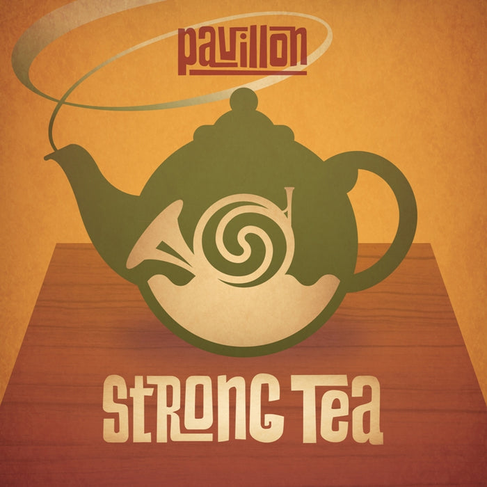 Pavillon (Jim Rattigan Ensemble): Strong Tea