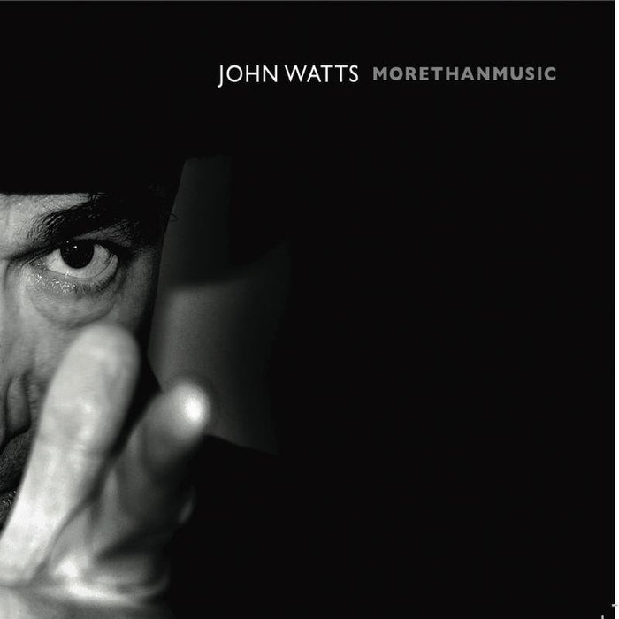 John Watts: More Than Music