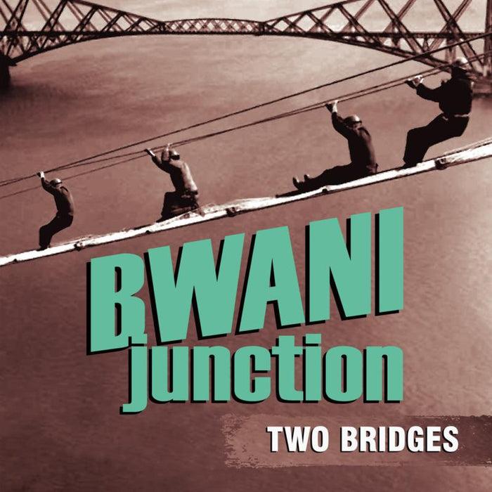 Bwani Junction: Two Bridges