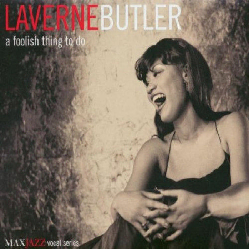 Laverne Butler: A Foolish Thing To Do
