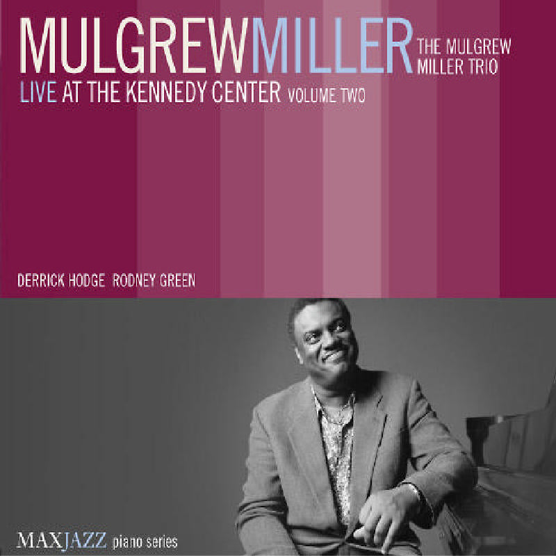 Mulgrew Miller: Live At The Kennedy Cente