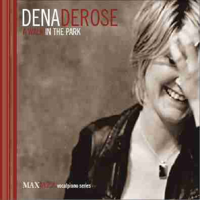 Dena DeRose: A Walk In The Park