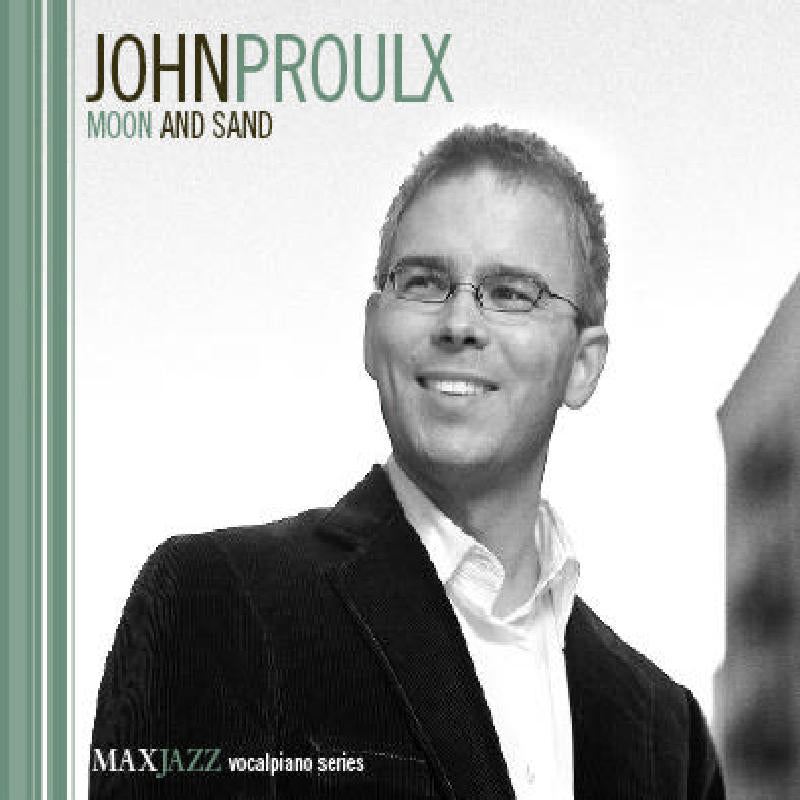 John Proulx: Moon And Sand