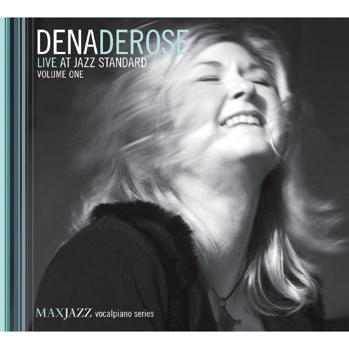 Dena DeRose: Live At Jazz Standard Volume 1