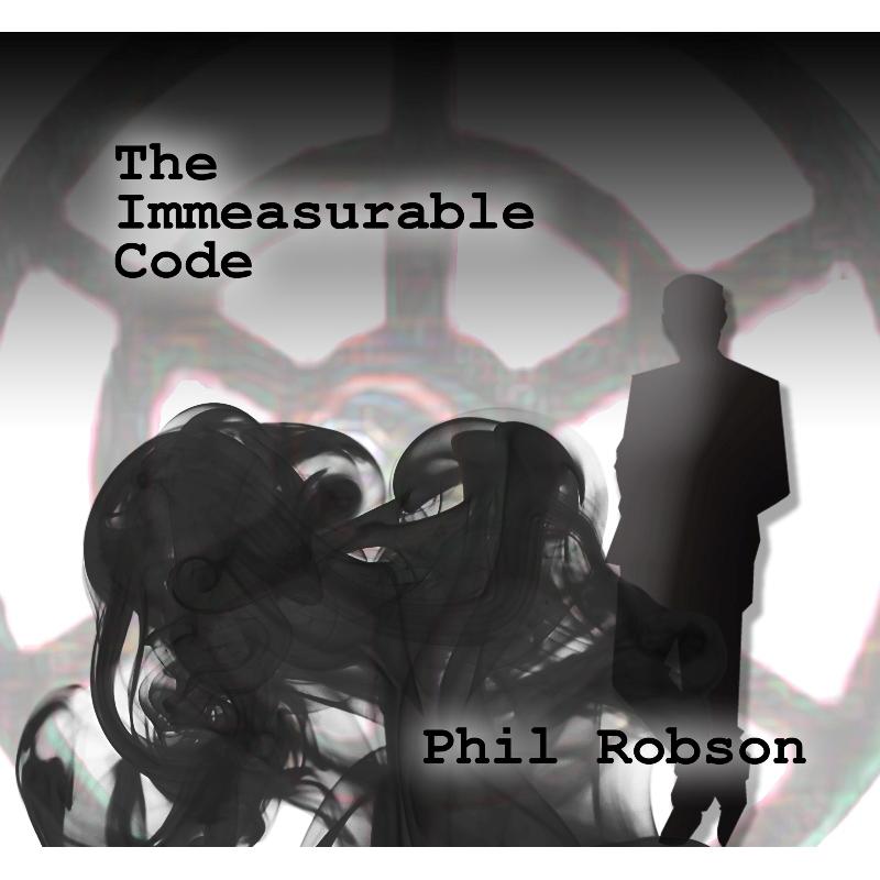 Phil Robson: The Immeasurable Code