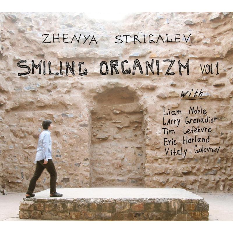 Zhenya Strigalev: Smiling Organizm Vol. 1