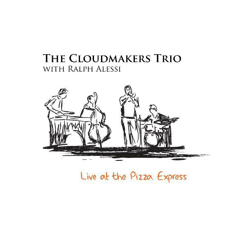 The Cloudmakers Trio & Ralph Alessi: Live at the Pizza Express