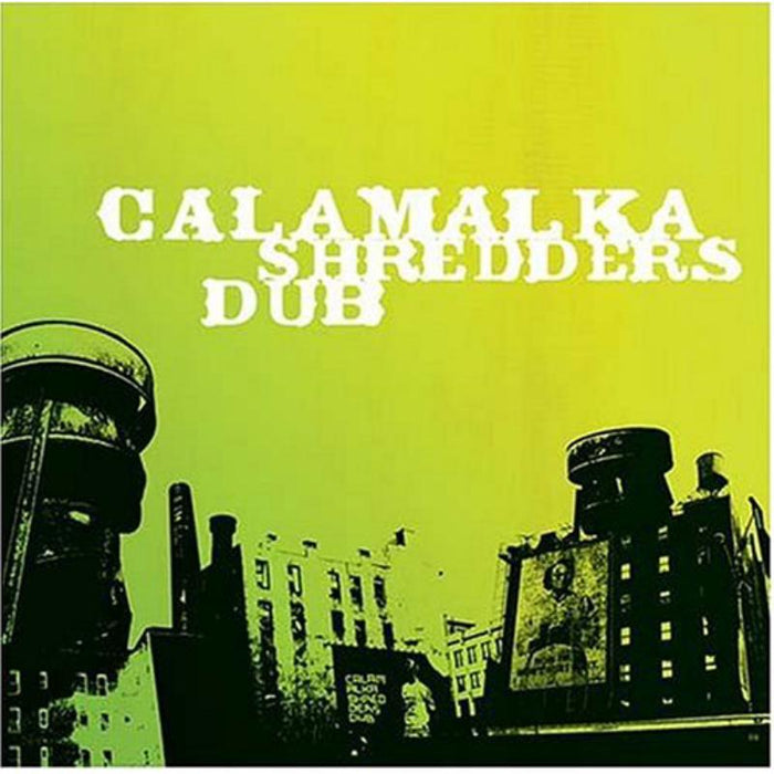 Calamalka: Shredders Dub