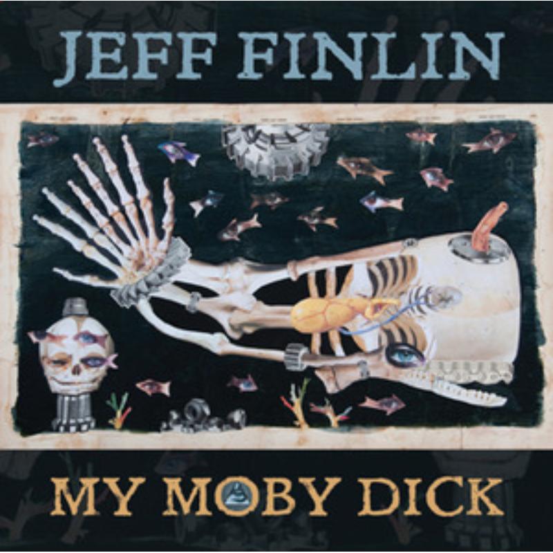 Jeff Finlin: My Moby Dick
