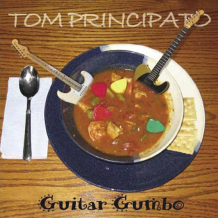 Tom Principato: Guitar Gumbo