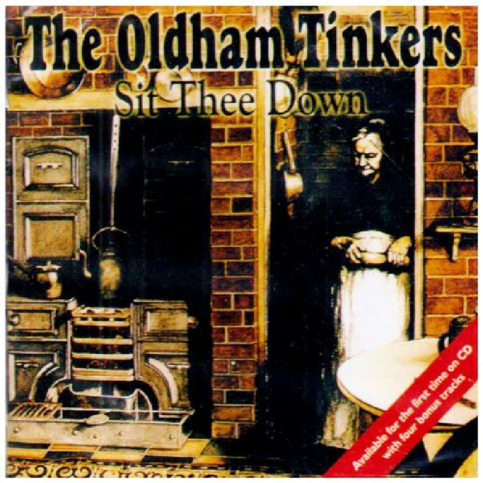 The Oldham Tinkers: Sit Thee Down