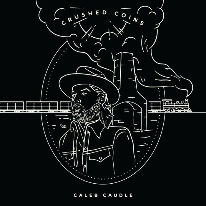 Caleb Caudle: Crushed Coins