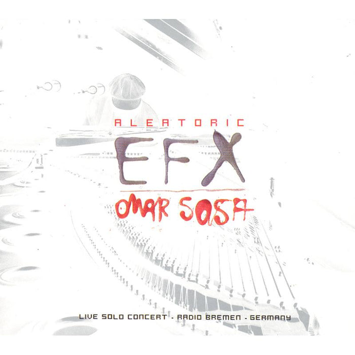 Omar Sosa: Aleatoric EFX
