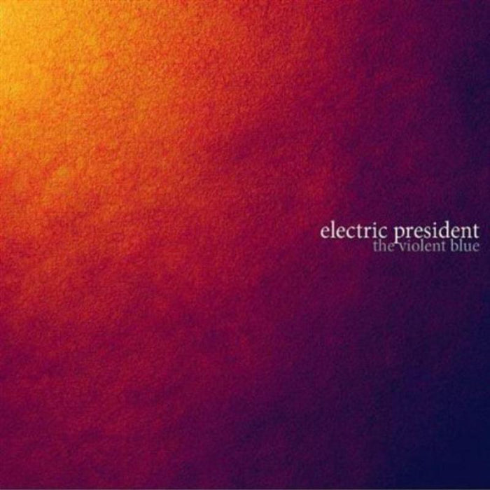 Electric President: The Violent Blue