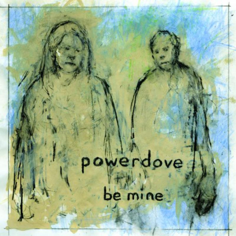 Powerdove: Be Mine