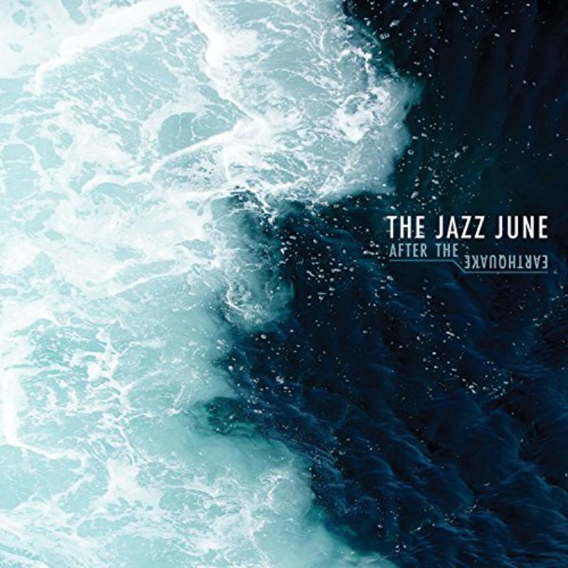 Jazz June, The: After The Earthquake