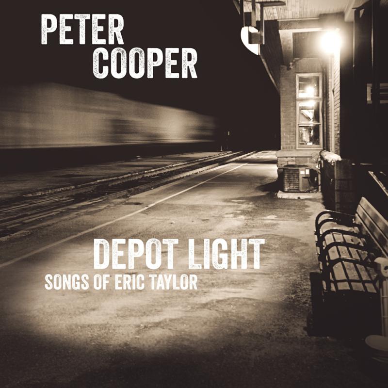 Peter Cooper: Depot Light: Songs Of Eric Taylor