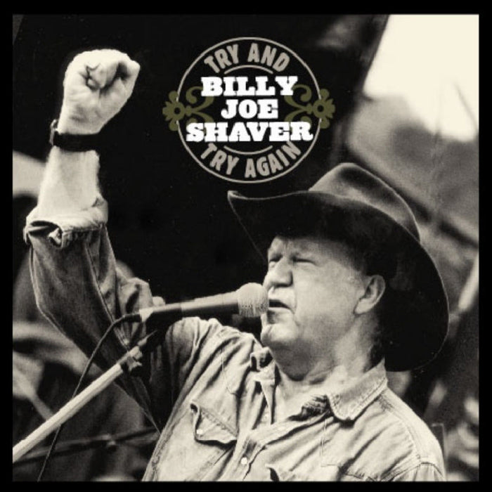 Billy Joe Shaver: Try And Try Again