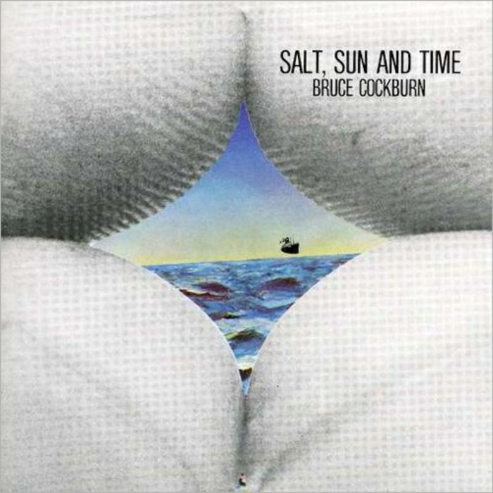 Bruce Cockburn: Salt, Sun And Time