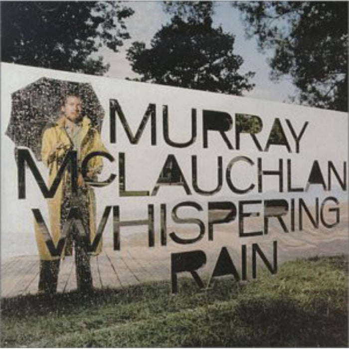 Murray Mclauchlan: Whispering Rain