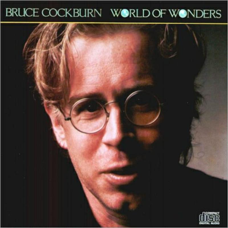 Bruce Cockburn: World of Wonders