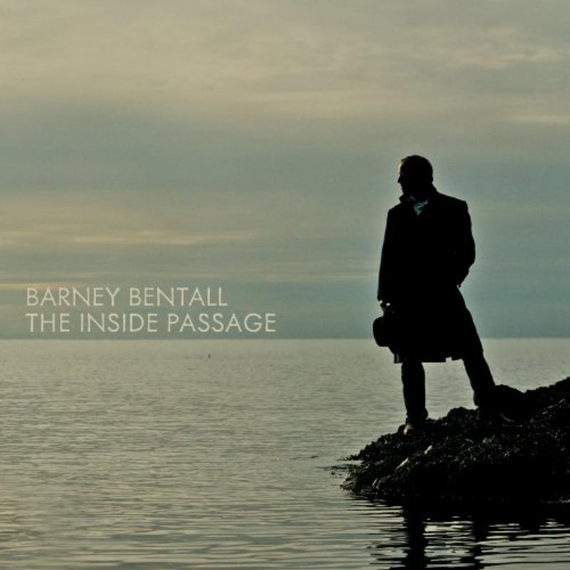 Barney Bentall: The Inside Passage