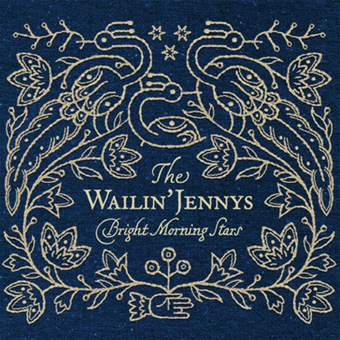 The Wailin' Jennys: Bright Morning Stars