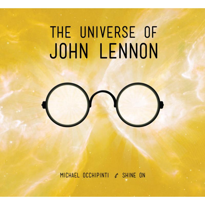 Michael Occhipinti & Shine On: The Universe Of John Lennon