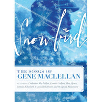 Various Artists: Snowbird - The Songs Of Gene MacLellan