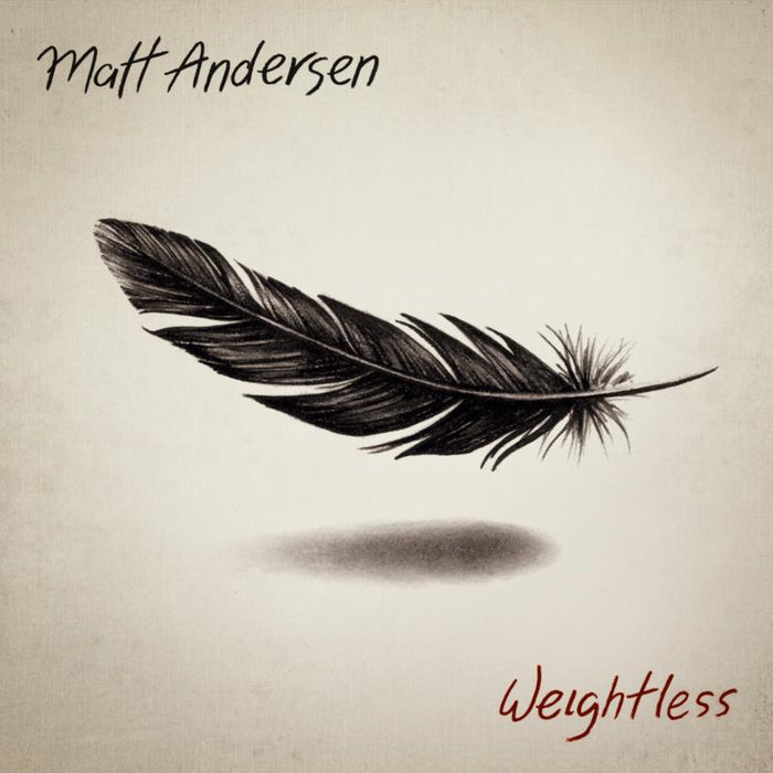 Matt Andersen: Weightless