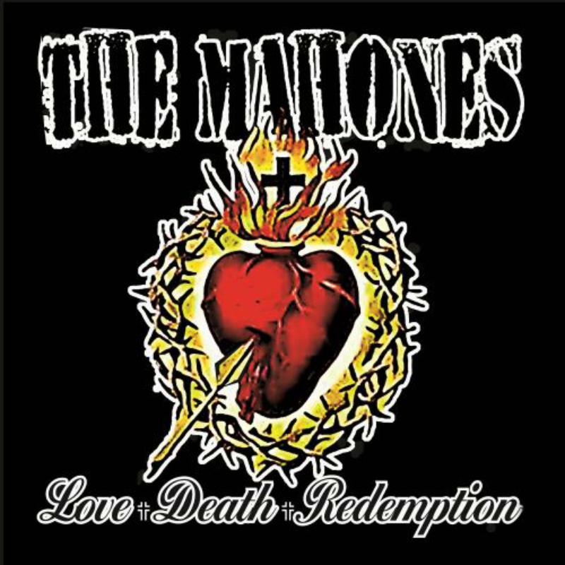 The Mahones: Love + Death + Redemption
