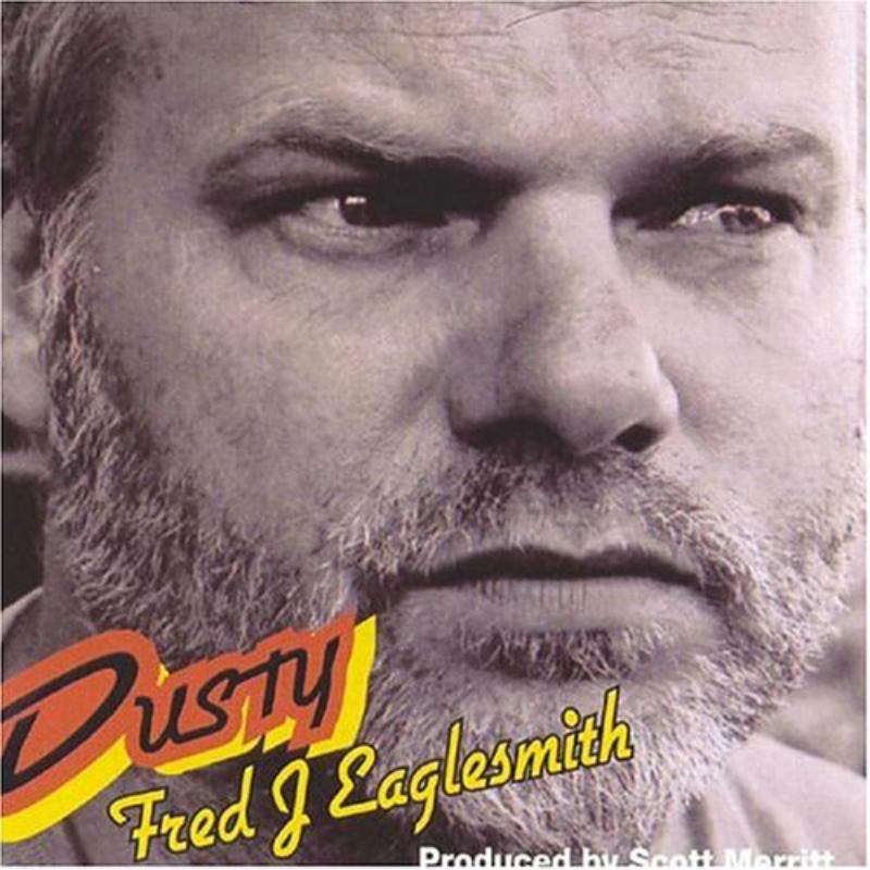 Fred Eaglesmith: Dusty