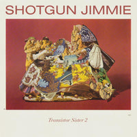 Shotgun Jimmie: Transistor Sister 2