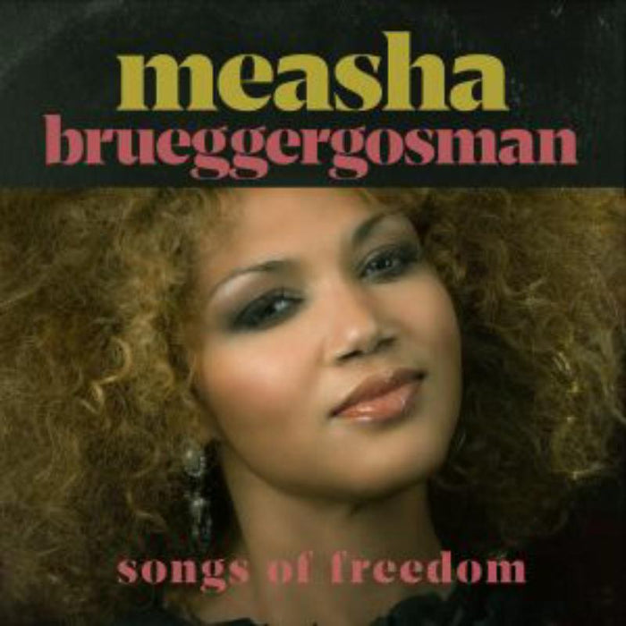 Measha Brueggergosman: Songs Of Freedom