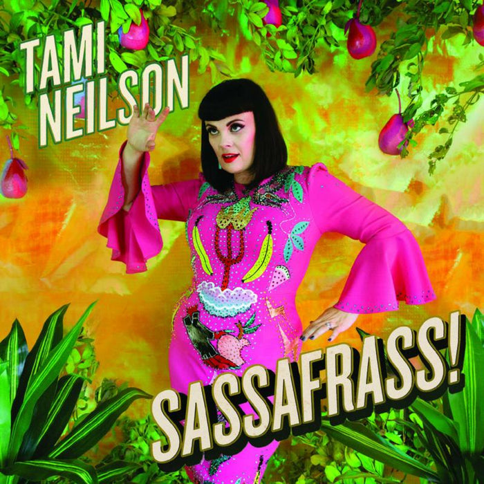 Tami Neilson: Sassafrass!
