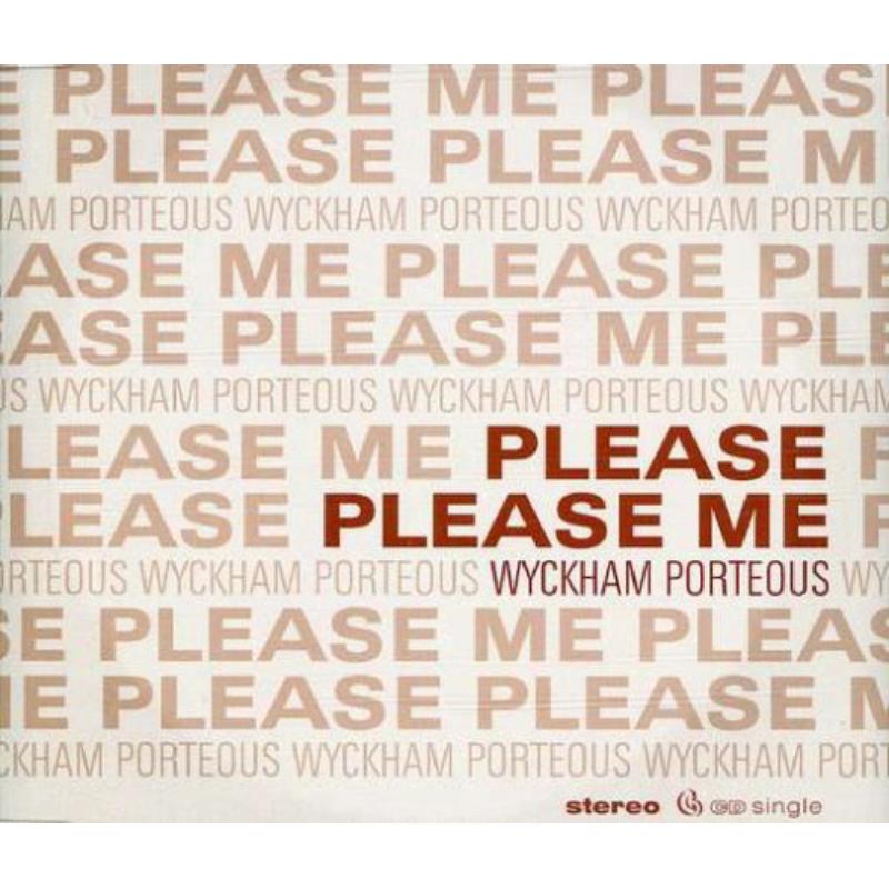 Wyckham Porteous: Please Please Me