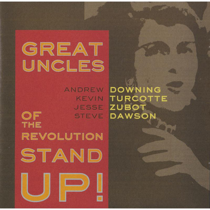 Great Uncles Of The Revolution: Stand Up!