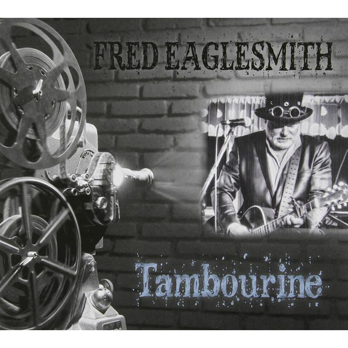 Fred Eaglesmith: Tabourine