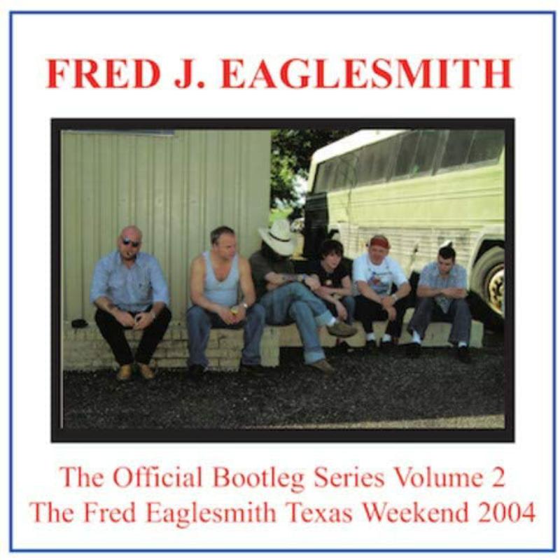 Fred Eaglesmith: Bootleg Volume 2 (2CD)