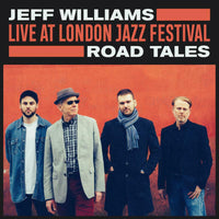 Jeff Williams: Live at London Jazz Festival: Road Tales (LP)
