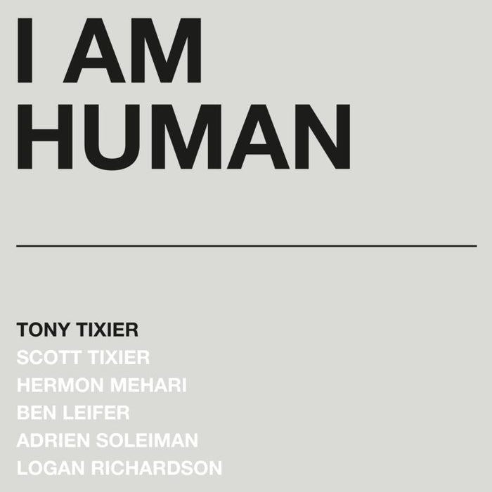 Tony Tixier: I Am Human